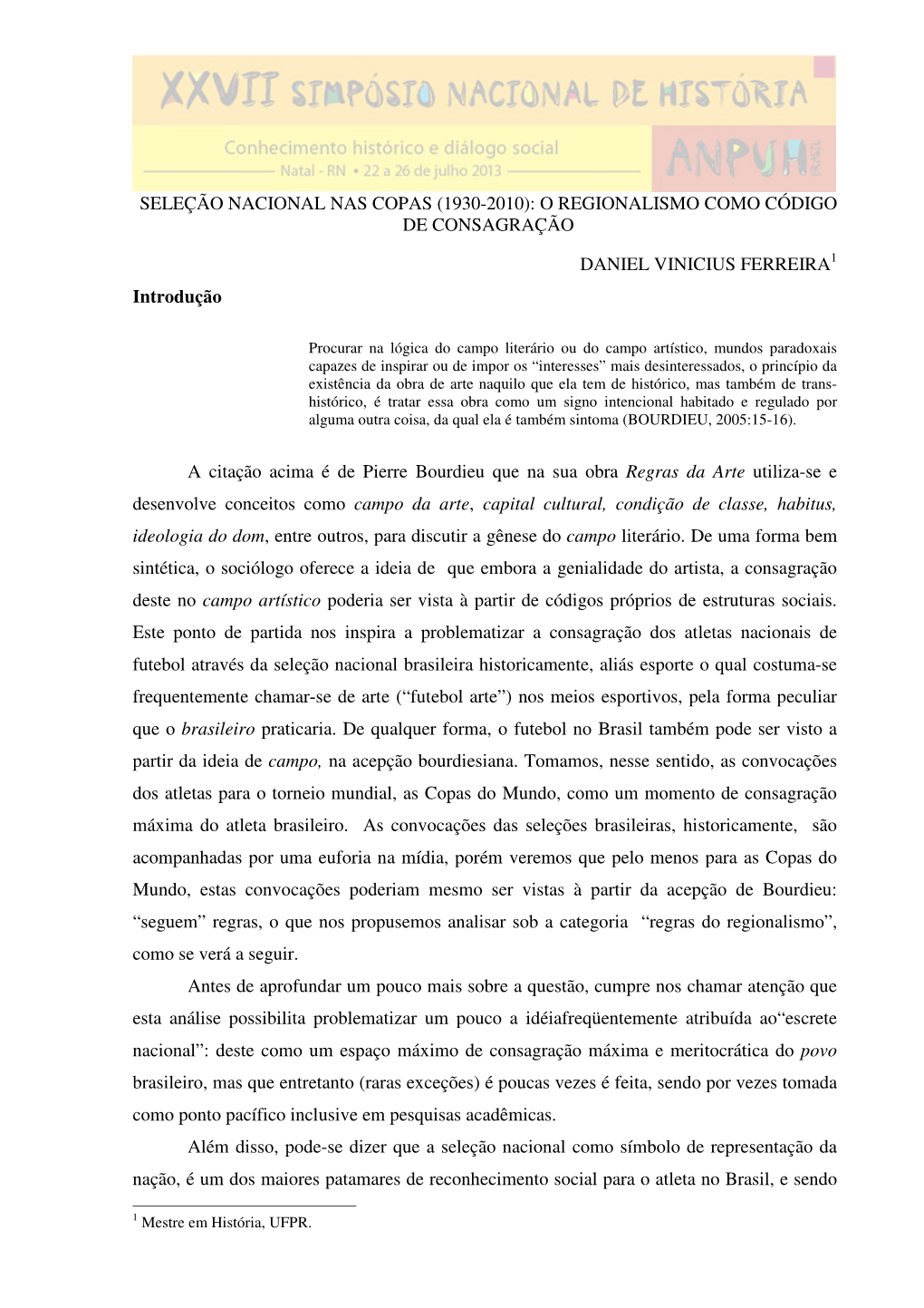 Seleção Nacional Nas Copas (1930-2010): O Regionalismo Como Código De Consagração