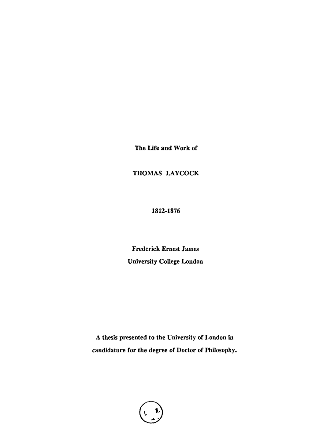 The Life and Work of Thomas LAYCOCK 1812-1876 Frederick