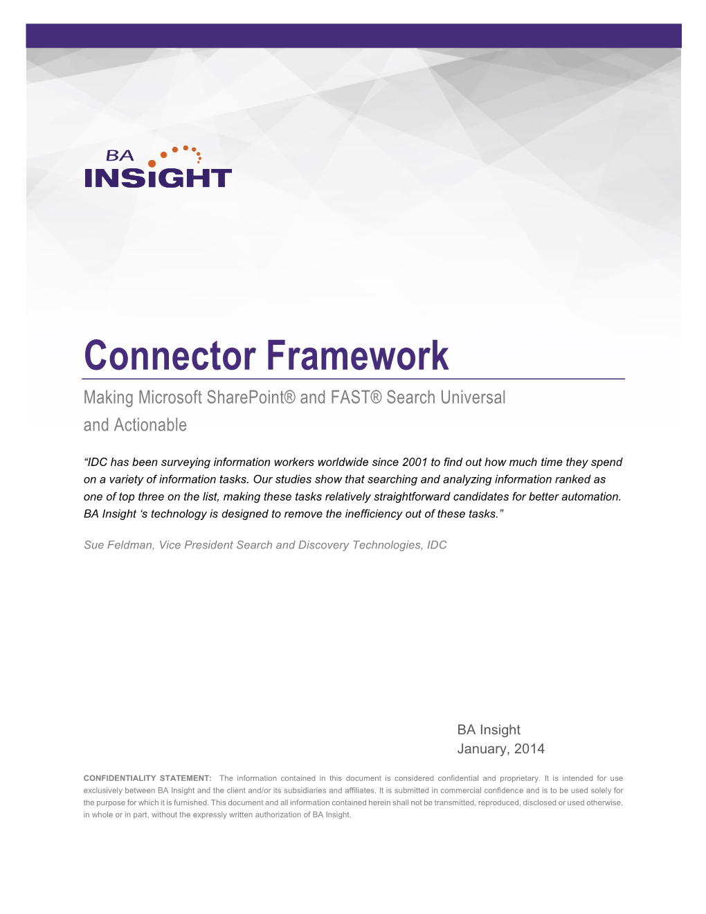 Connector Framework Making Microsoft Sharepoint® and FAST® Search Universal and Actionable