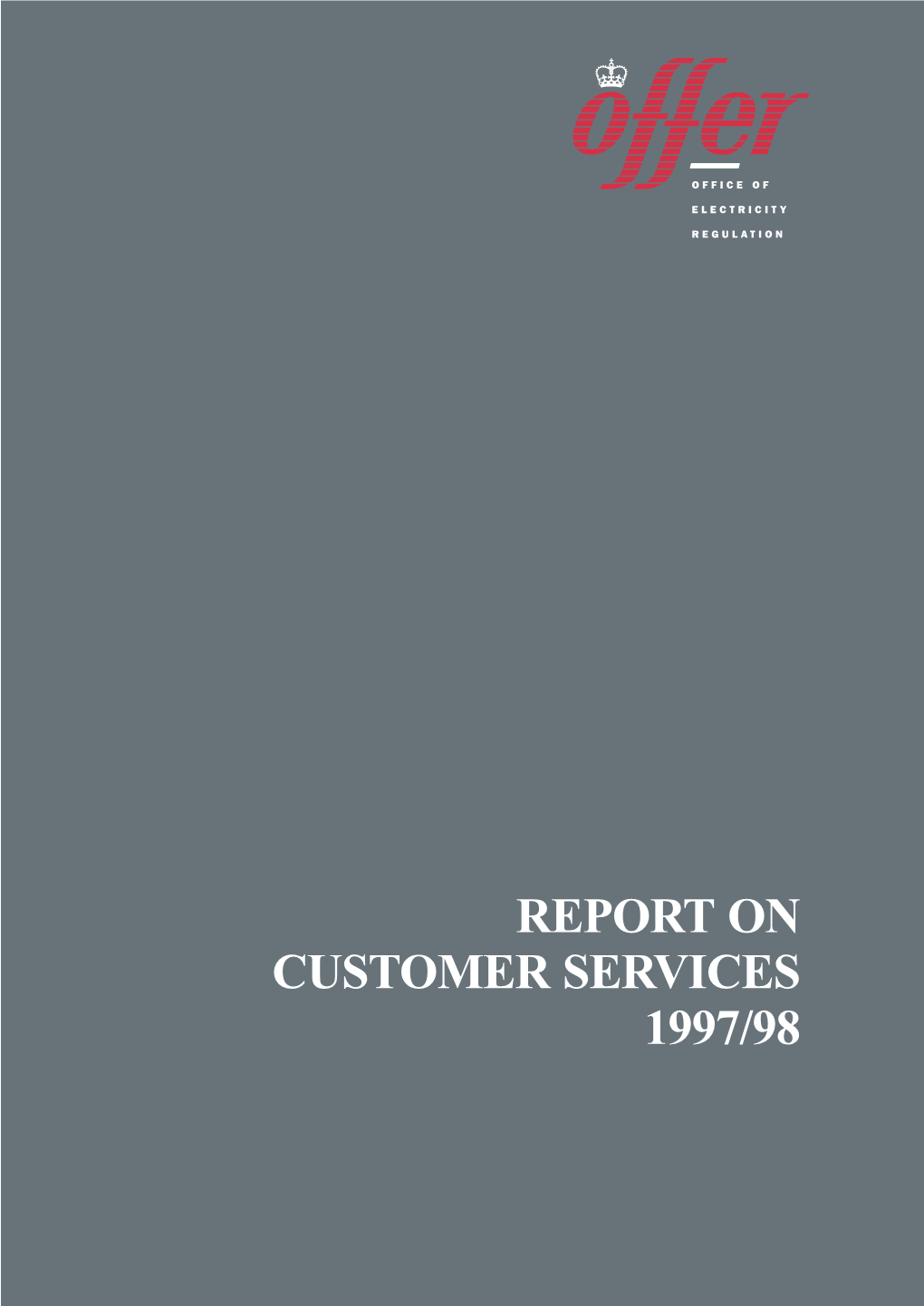 Report on Customer Services 1997/98