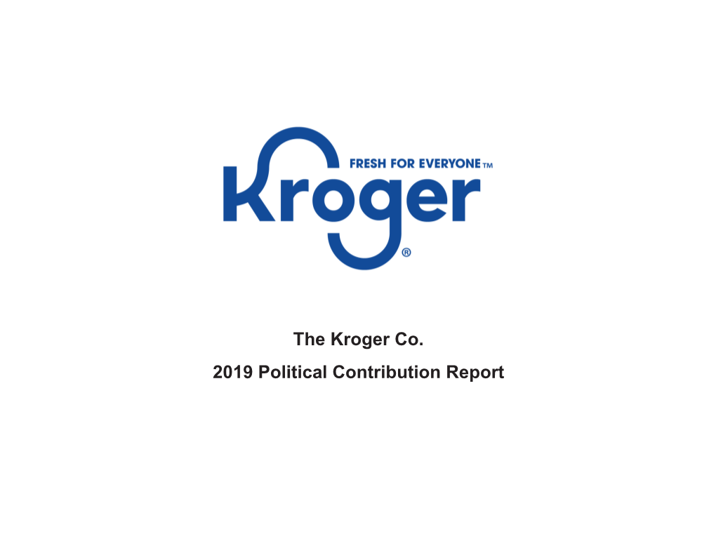 The Kroger Co. 2019 Political Contribution Report