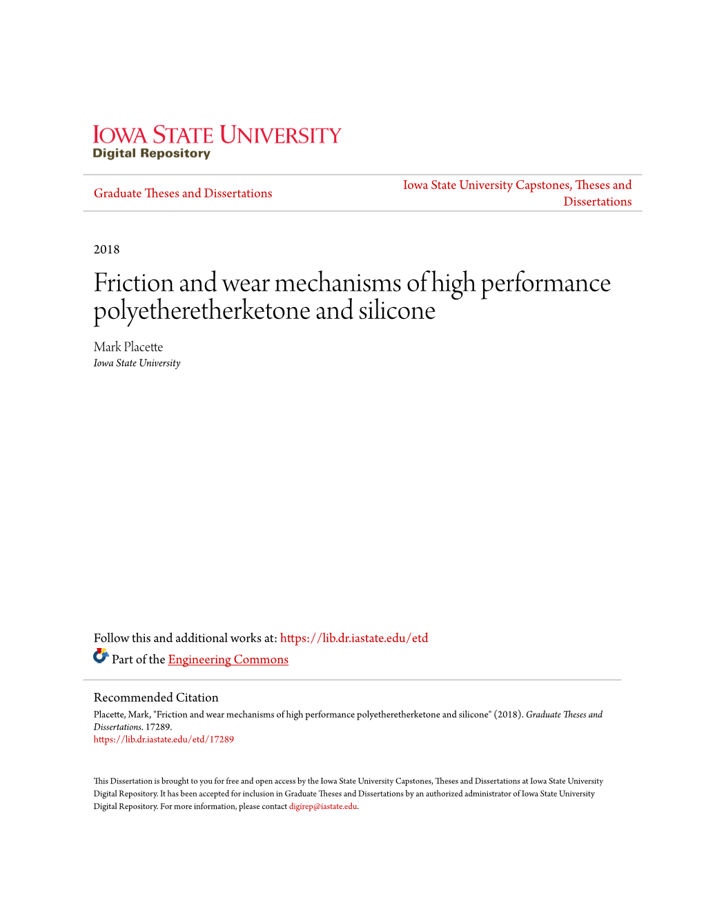 Friction and Wear Mechanisms of High Performance Polyetheretherketone and Silicone Mark Placette Iowa State University