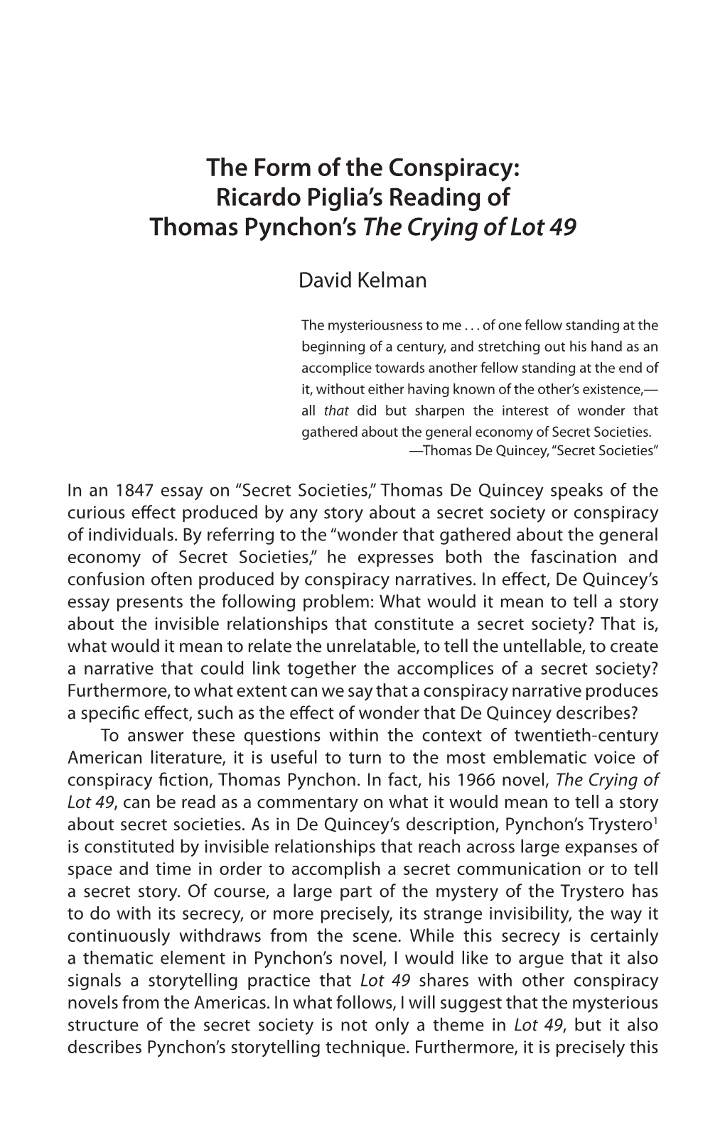 The Form of the Conspiracy: Ricardo Piglia's Reading of Thomas Pynchon's the Crying of Lot 49