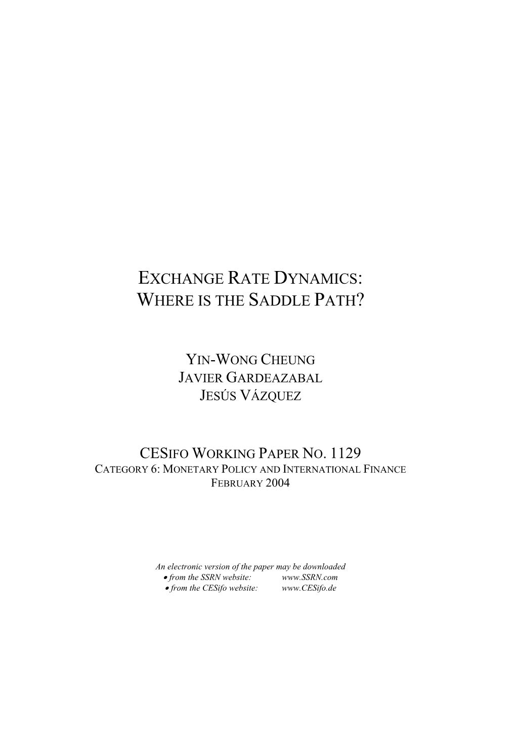 Exchange Rate Dynamics: Where Is the Saddle Path?