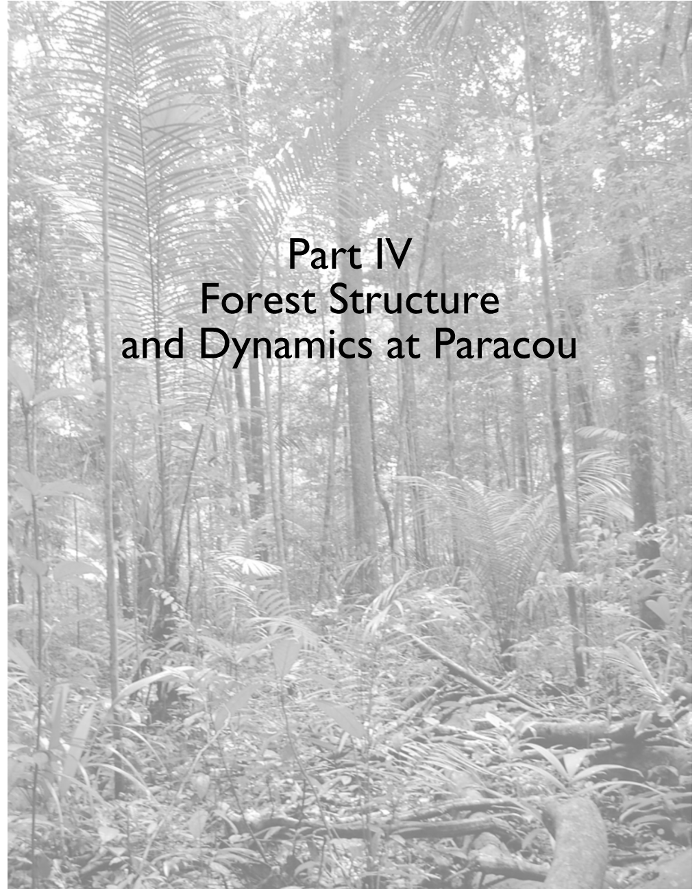 Part IV Forest Structure and Dynamics at Paracou