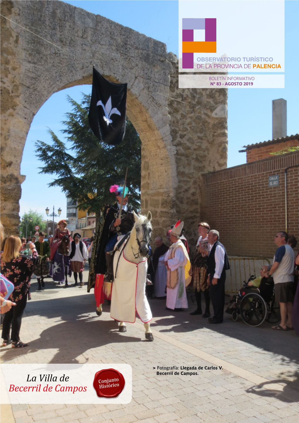 La Villa De Becerril De Campos OBSERVATORIO TURÍSTICO DE LA PROVINCIA DE PALENCIA Nº 83 - AGOSTO 2019