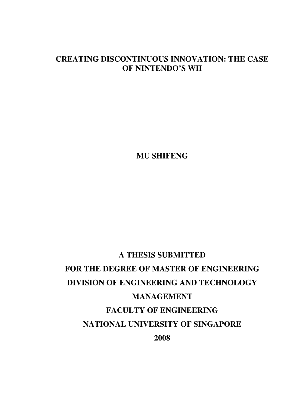 Creating Discontinuous Innovation: the Case of Nintendo’S Wii