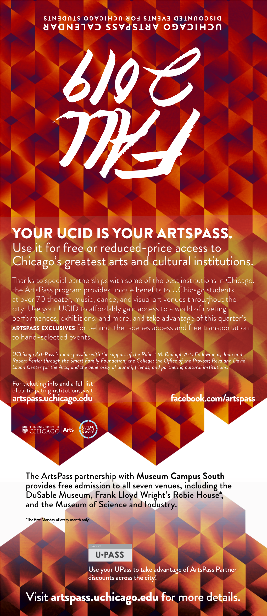 YOUR UCID IS YOUR ARTSPASS. Use It for Free Or Reduced-Price Access to Chicago’S Greatest Arts and Cultural Institutions