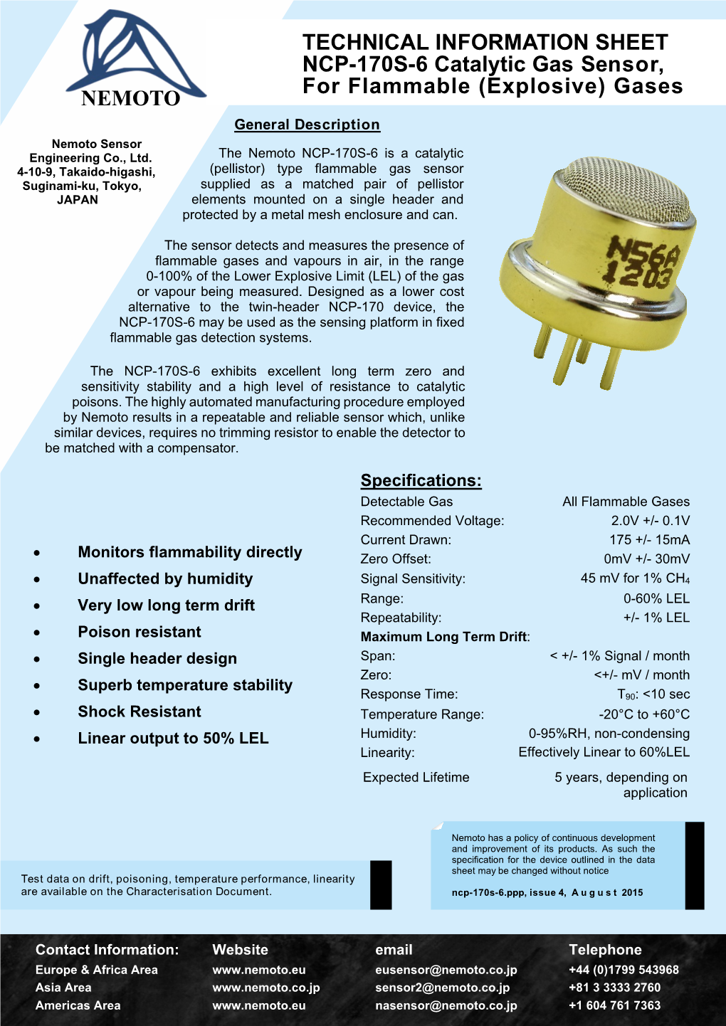 TECHNICAL INFORMATION SHEET NCP-170S-6 Catalytic Gas Sensor, for Flammable (Explosive) Gases NEMOTO General Description Nemoto Sensor Engineering Co., Ltd