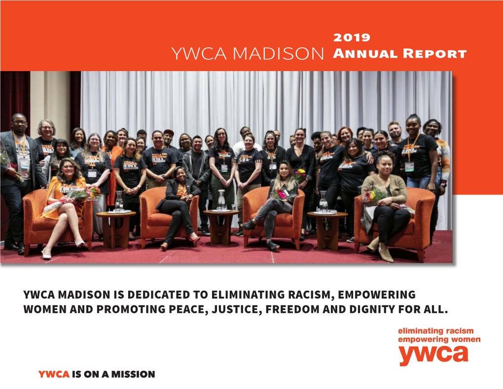 ANNUAL REPORT YWCA MADISON 2019 YWCA MADISON Annual Report