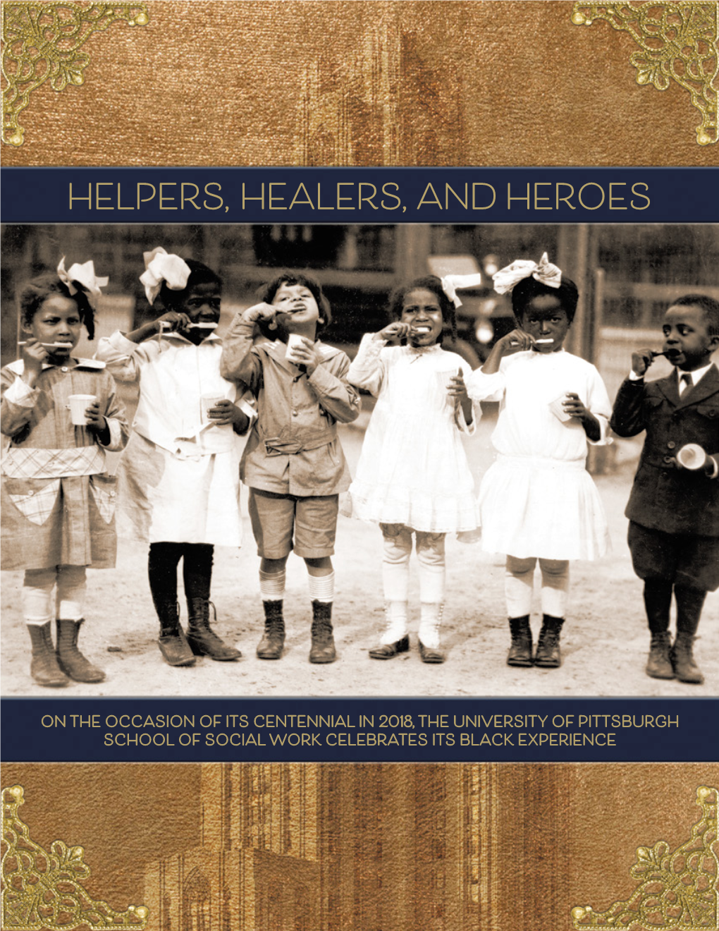 Helpers, Healers, and Heroes