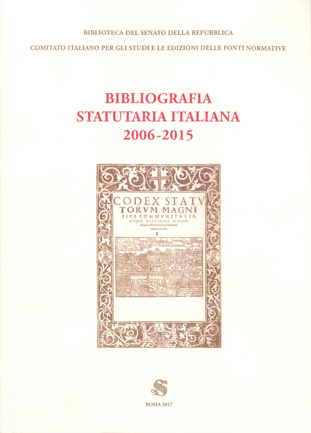 Bibliografia Statutaria Italiana 2006 -2015