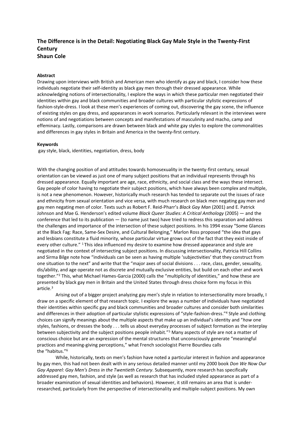 The Difference Is in the Detail: Negotiating Black Gay Male Style in the Twenty-First Century Shaun Cole