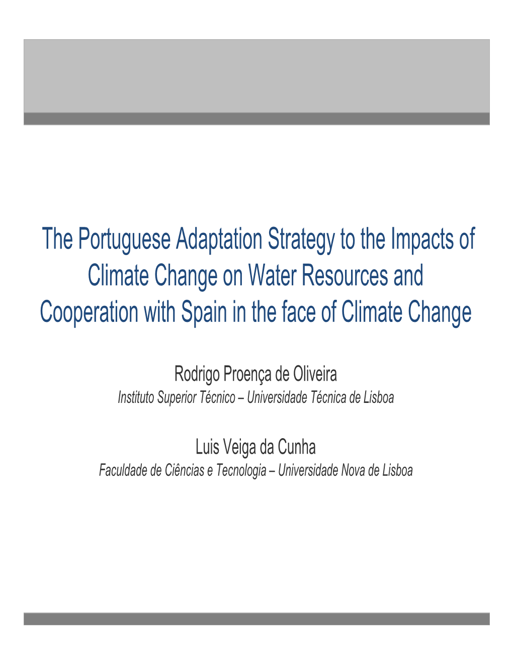 The Portuguese Adaptation Strategy to the Impacts of Climate Change on Water Resources and Cooperation with Spain in the Face of Climate Change