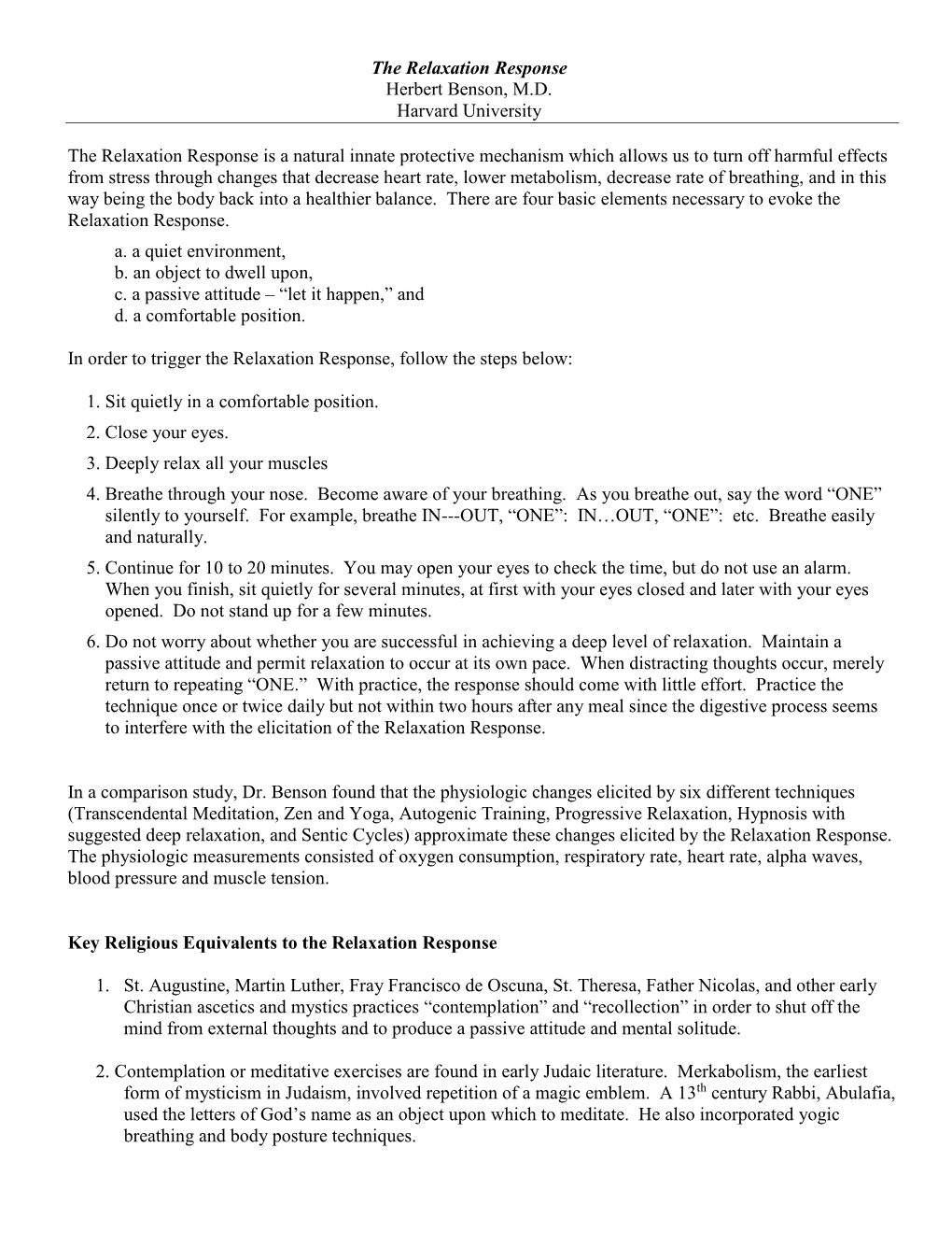 The Relaxation Response Herbert Benson, M.D. Harvard University