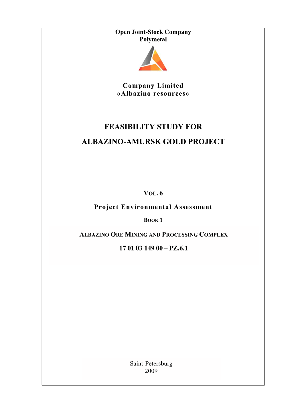 Feasibility Study for Albazino-Amursk Gold