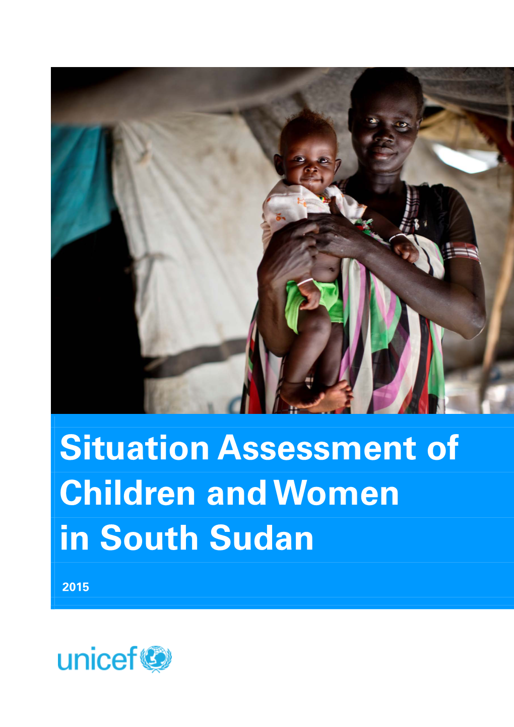 Situation Assessment of Children and Women in South Sudan