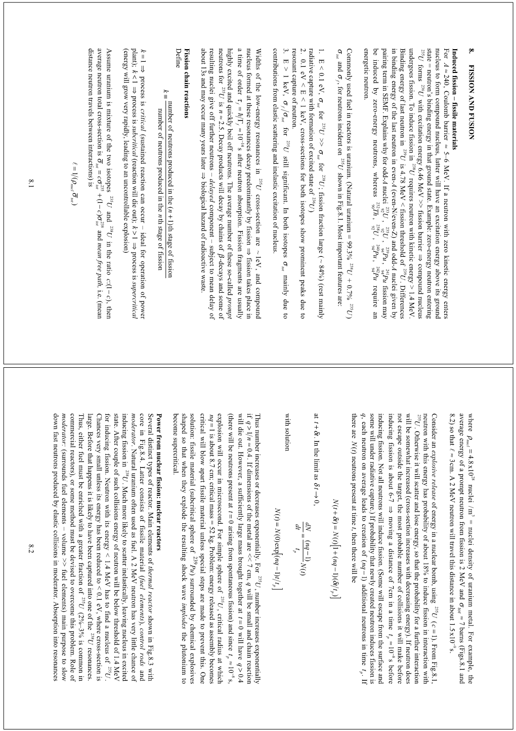 Fissile Materials for a ª 240 , Coulomb Barrier ª 5–6 Mev. If a Neutron with Z