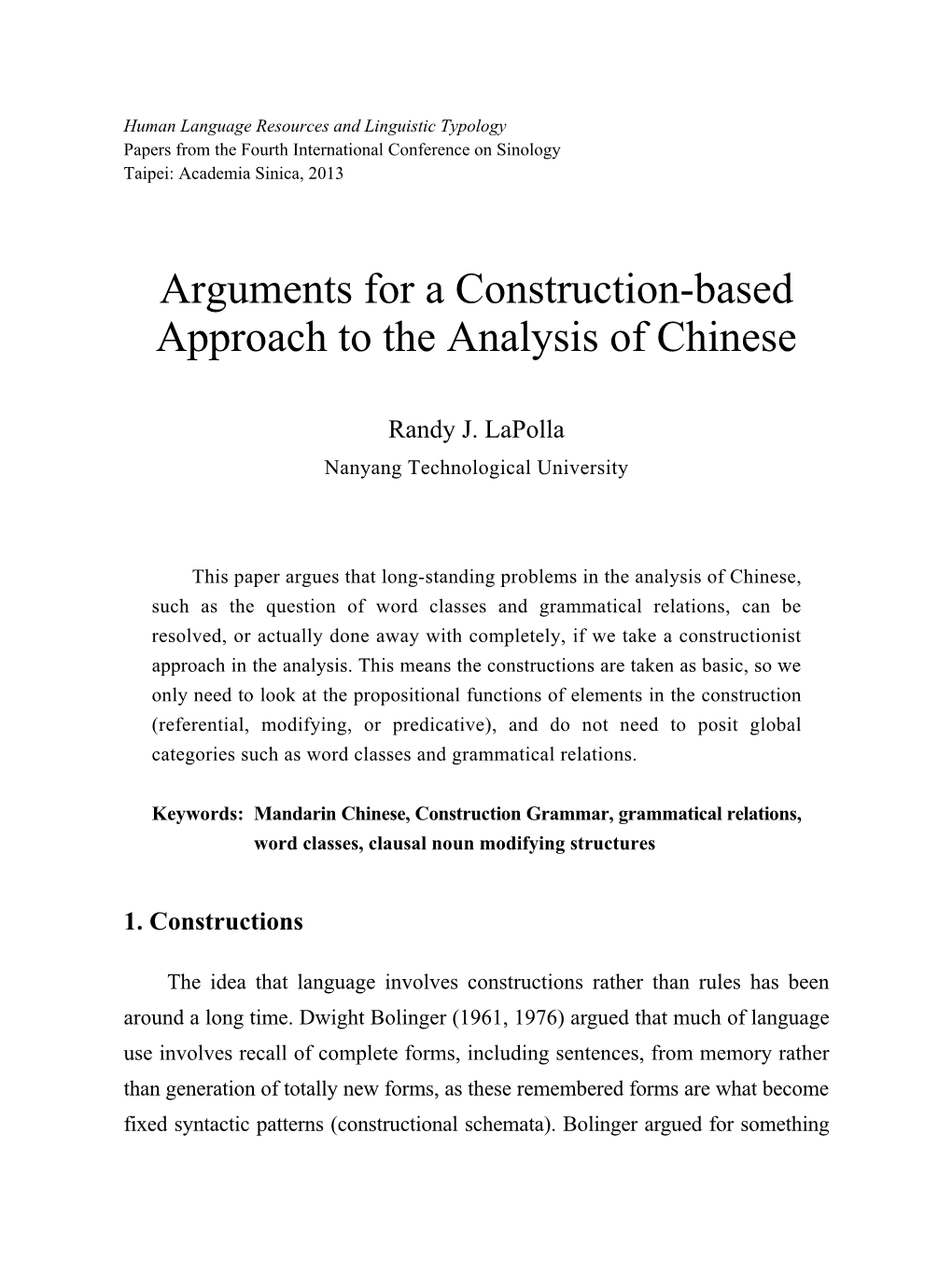 Arguments for a Construction-Based Approach to the Analysis of Chinese