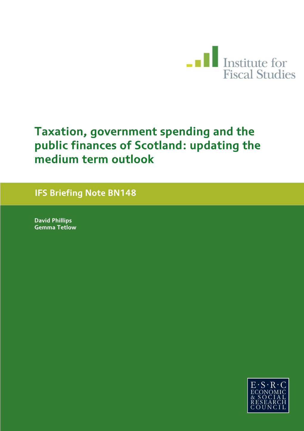 Taxation, Government Spending and the Public Finances of Scotland: Updating the Medium Term Outlook