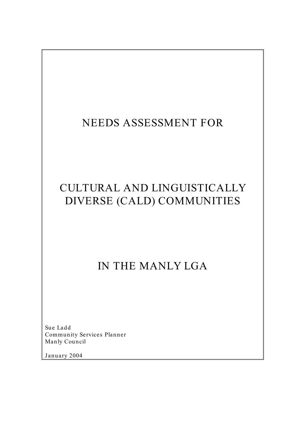 Needs Assessment for Cultural and Linguistically Diverse (Cald)
