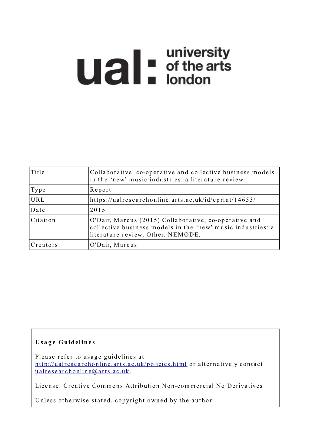 Title Collaborative, Co-Operative and Collective Business Models in the 'New' Music Industries: a Literature Review Type