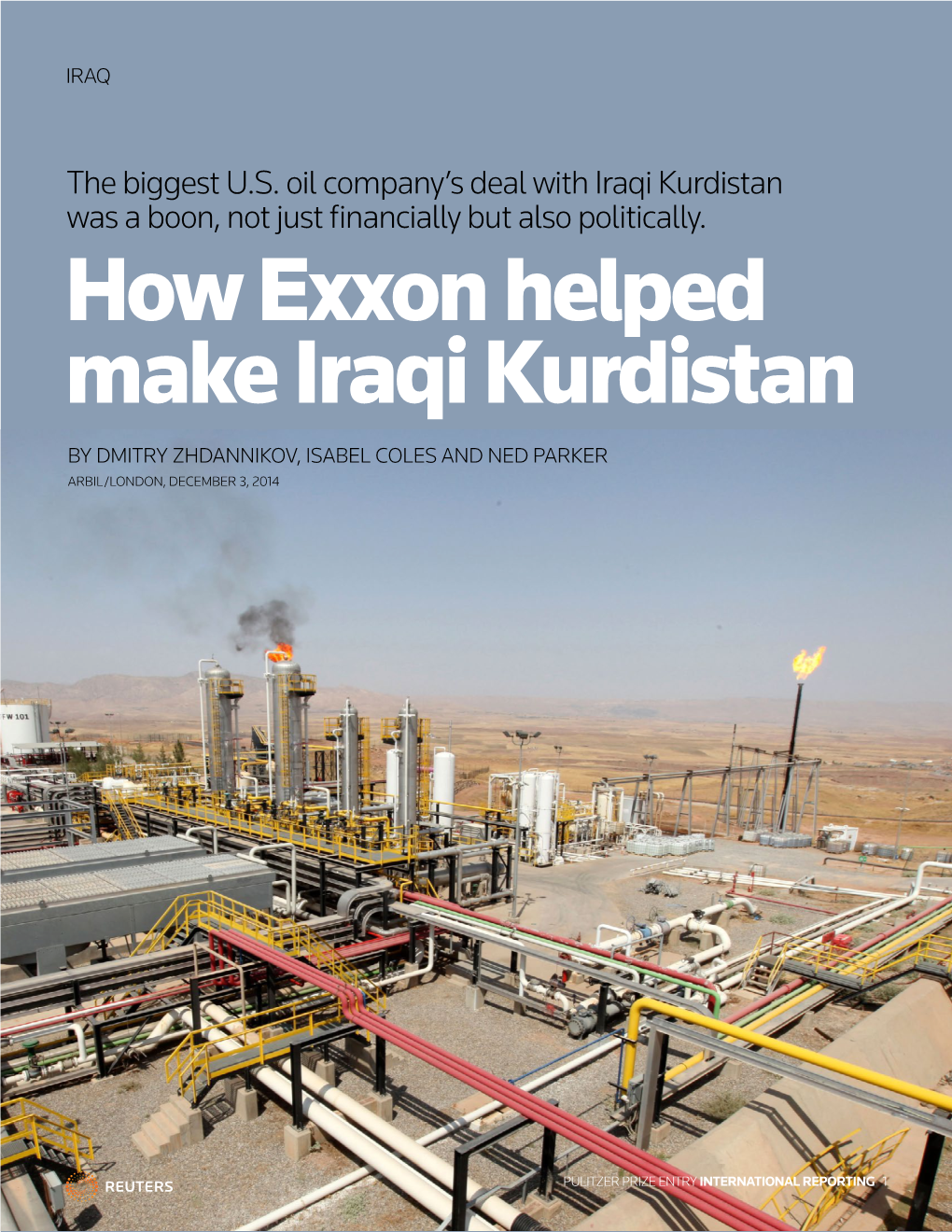 How Exxon Helped Make Iraqi Kurdistan by DMITRY ZHDANNIKOV, ISABEL COLES and NED PARKER ARBIL/LONDON, DECEMBER 3, 2014