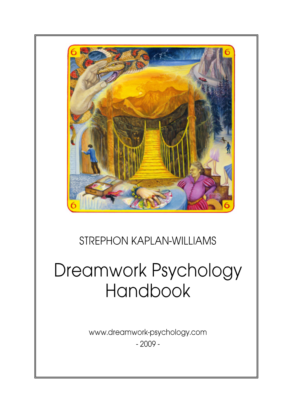 Dreamwork Psychology Handbook, by Strephon Kaplan-Williams