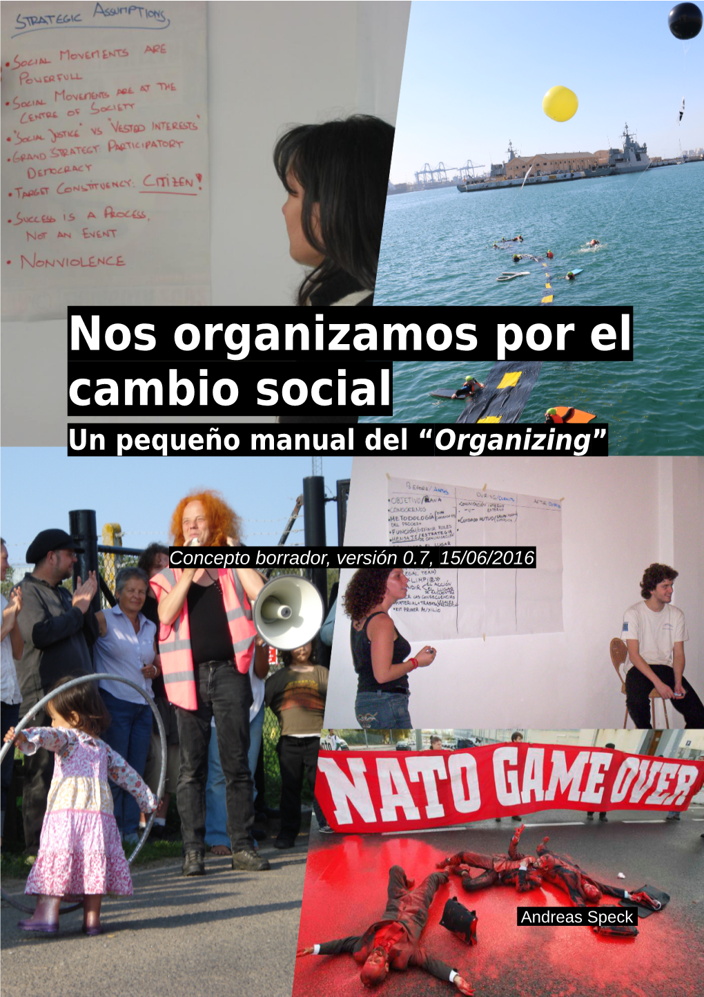 Nos Organizamos Por El Cambio Social Un Pequeño Manual Del “Organizing”