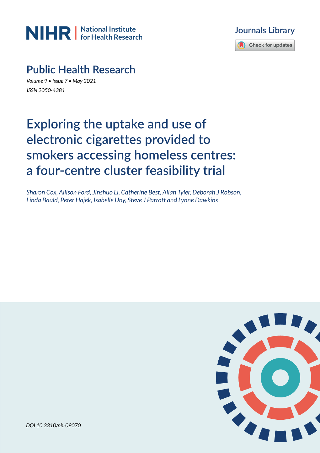 Exploring the Uptake and Use of Electronic Cigarettes Provided to Smokers Accessing Homeless Centres: a Four-Centre Cluster Feasibility Trial