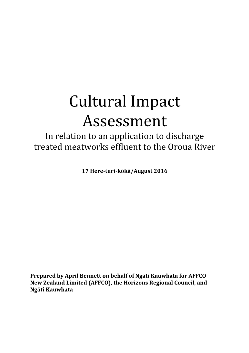 Cultural Impact Assessment in Relation to an Application to Discharge Treated Meatworks Effluent to the Oroua River