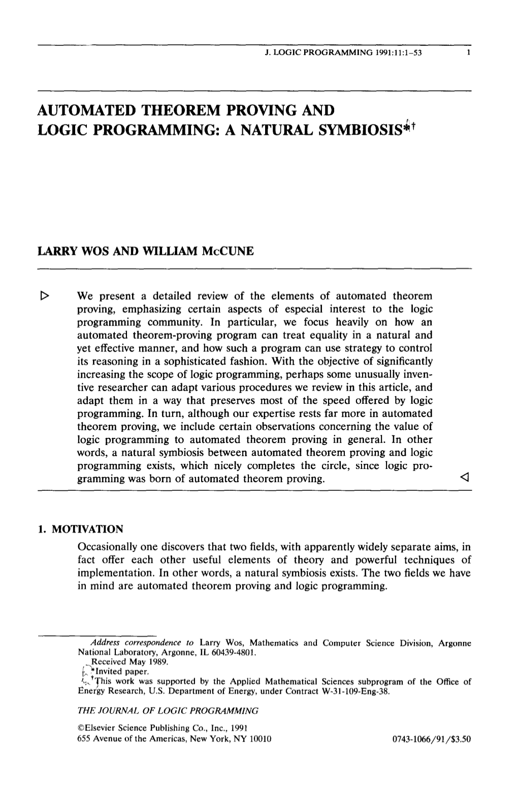 Automated Theorem Proving and Logic Programming: a Natural Symbiosis~+