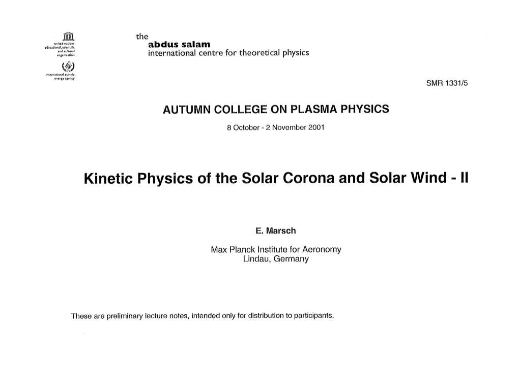 Kinetic Physics of the Solar Corona and Solar Wind - II