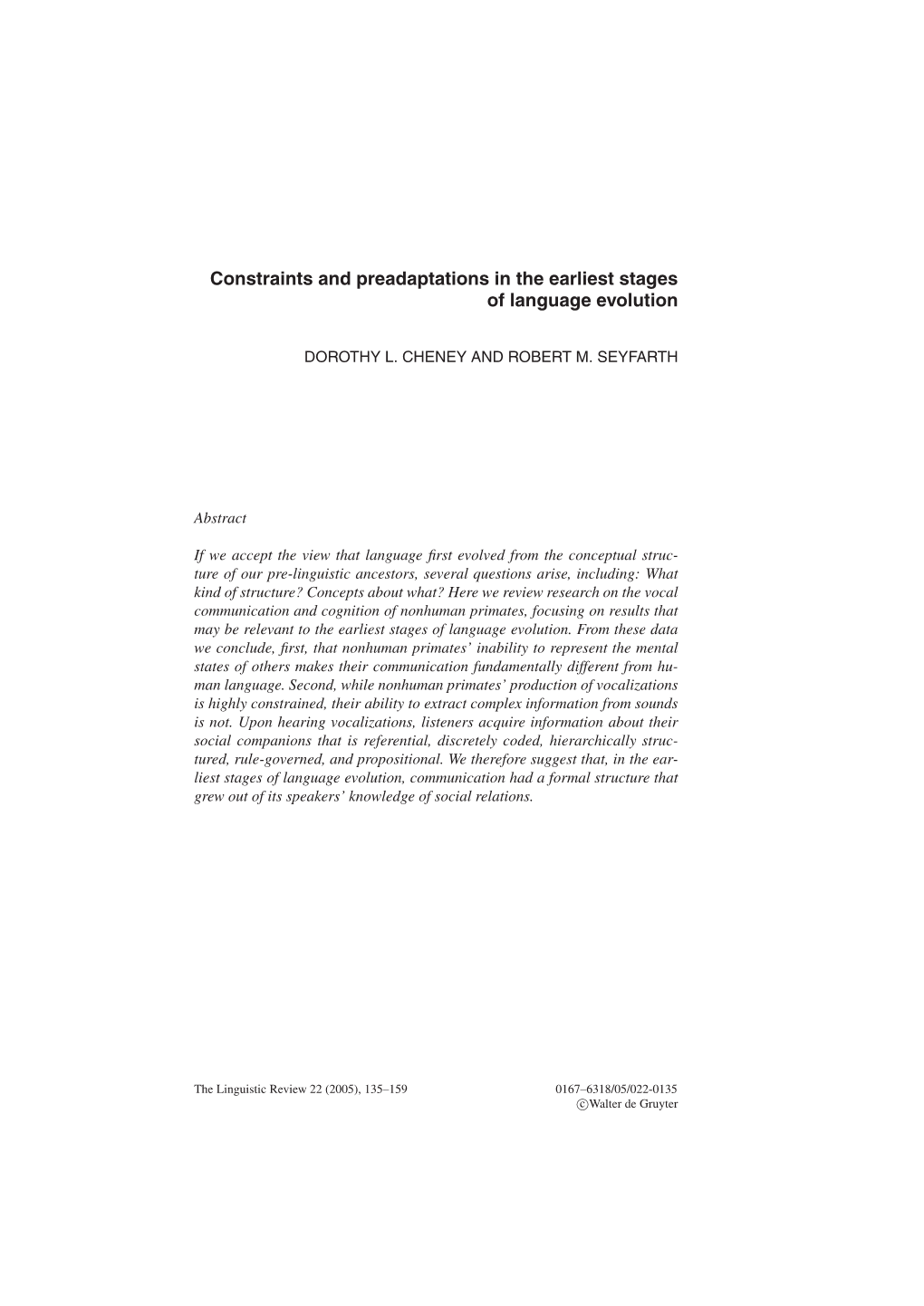 Constraints and Preadaptations in the Earliest Stages of Language Evolution