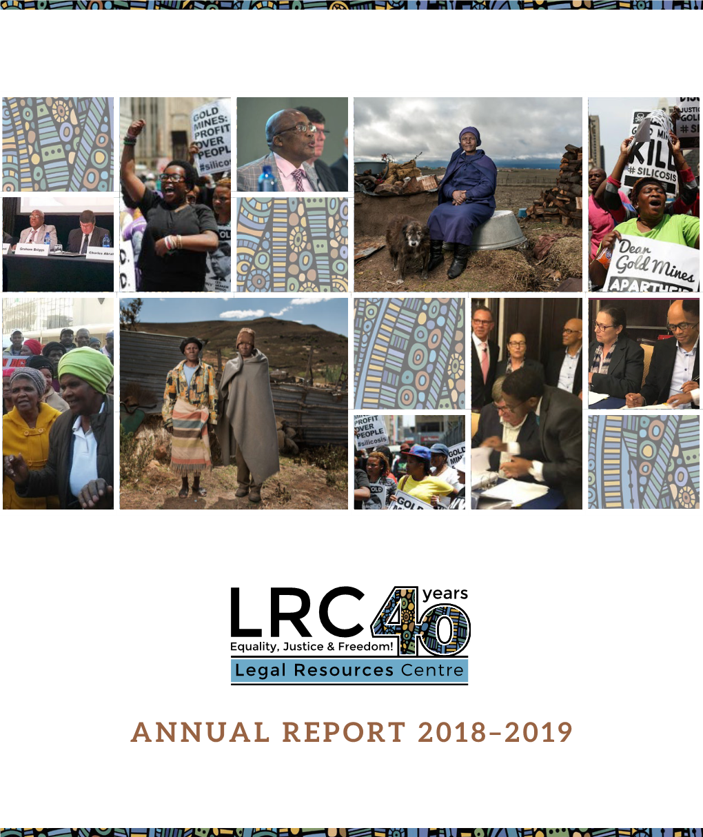 Annual Report 2018–2019 Legal Resources Centre Annual Report 2018 - 2019