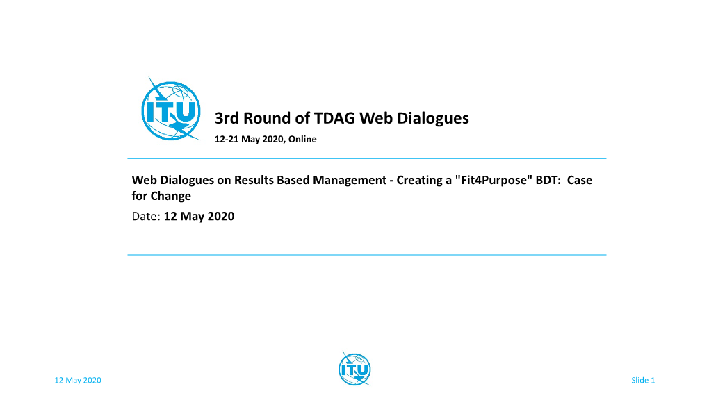 3Rd Round of TDAG Web Dialogues 12-21 May 2020, Online