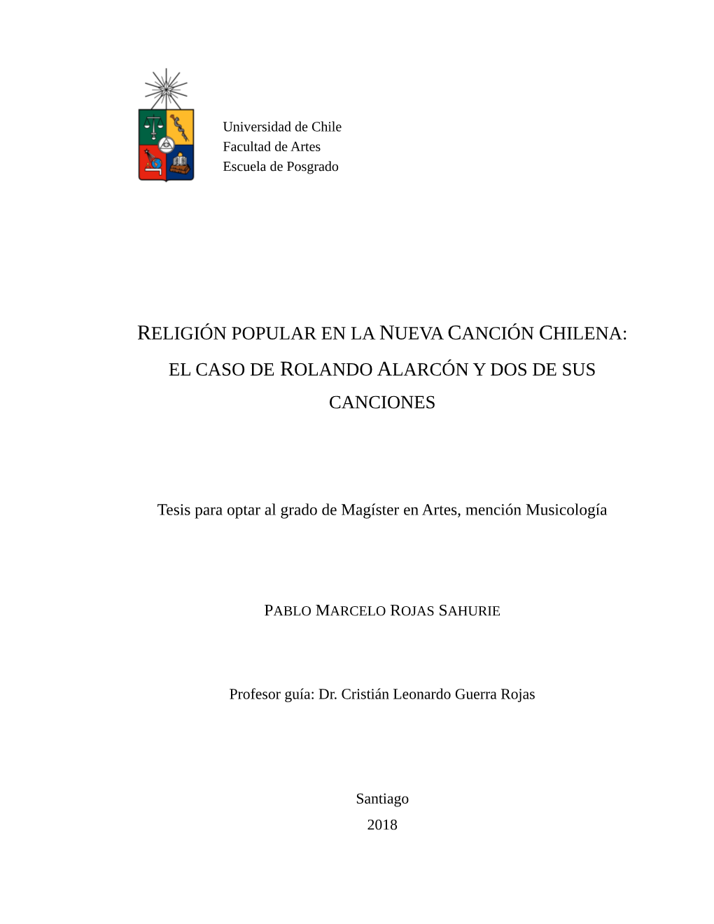 Religión Popular En La Nueva Canción Chilena: El Caso De Rolando Alarcón Y Dos De Sus Canciones