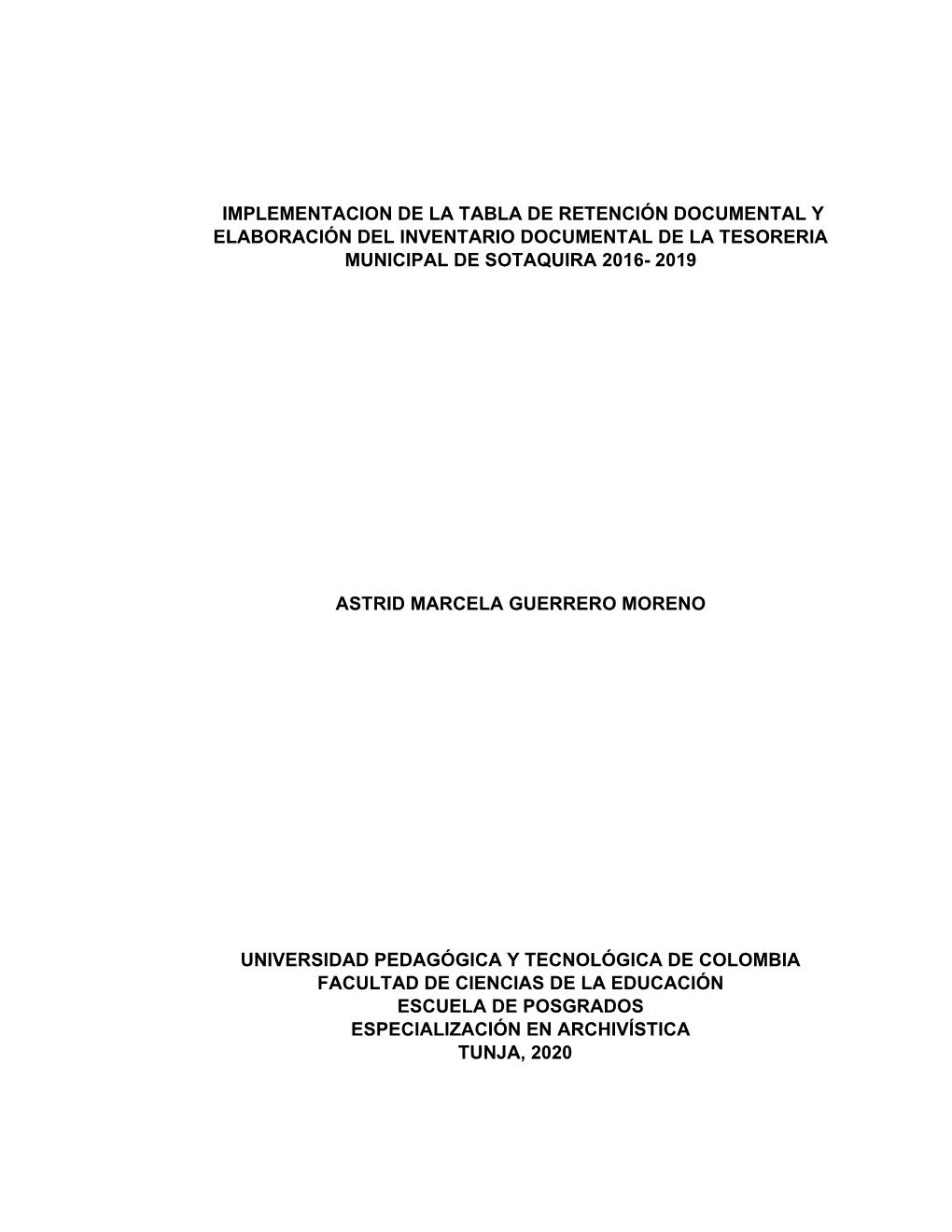 Implementacion De La Tabla De Retención Documental Y Elaboración Del Inventario Documental De La Tesoreria Municipal De Sotaquira 2016- 2019
