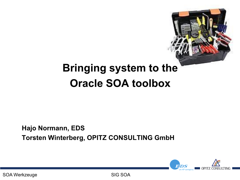 Bringing System to the Oracle SOA Toolbox