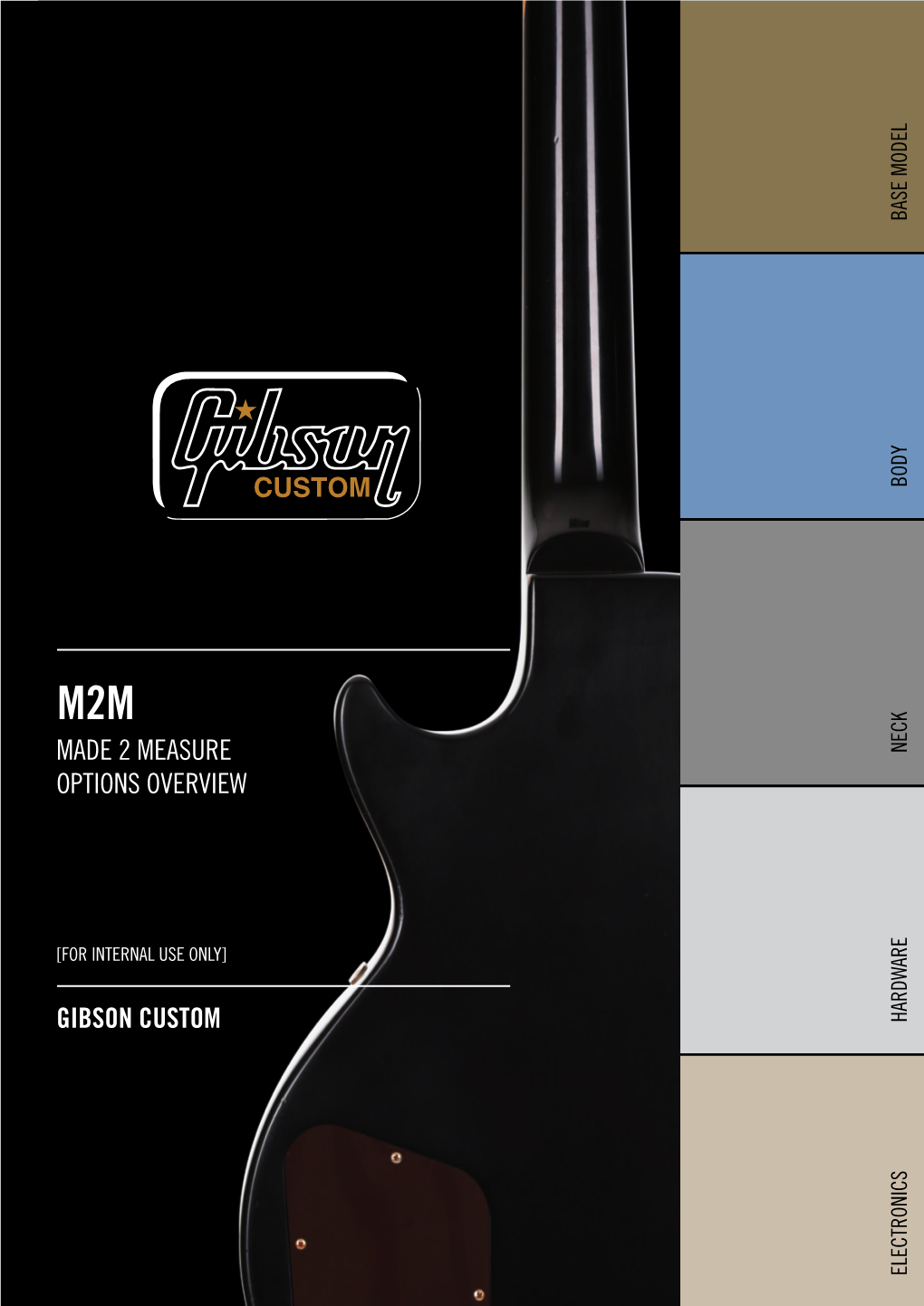 Made 2 Measure Options Overview Gibson Custom