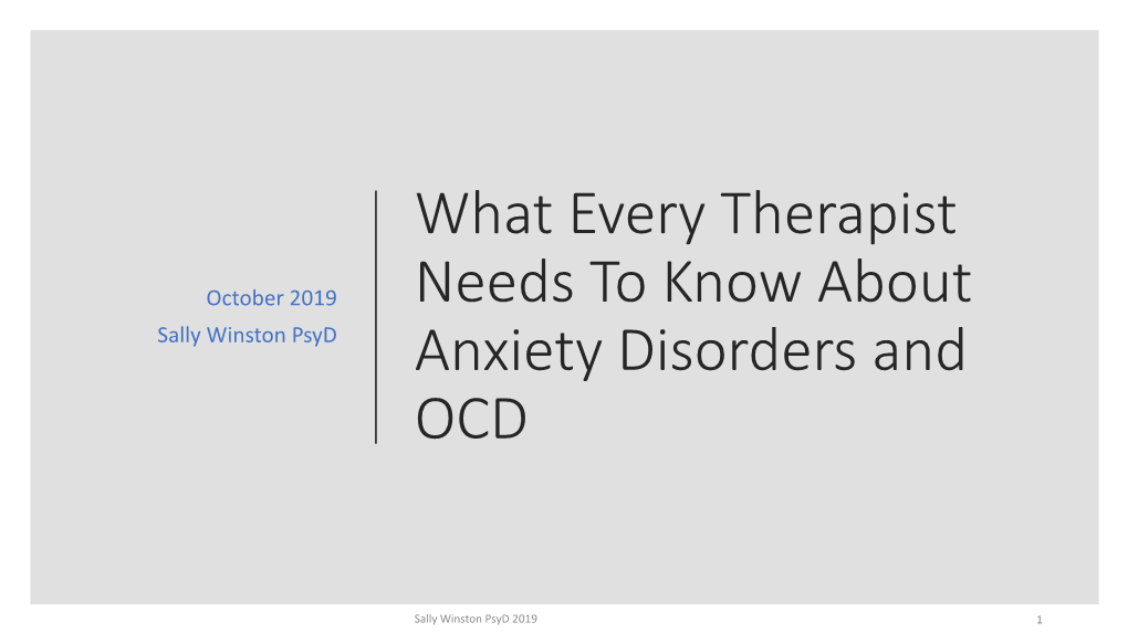 What Every Therapist Needs to Know About Anxiety Disorders And