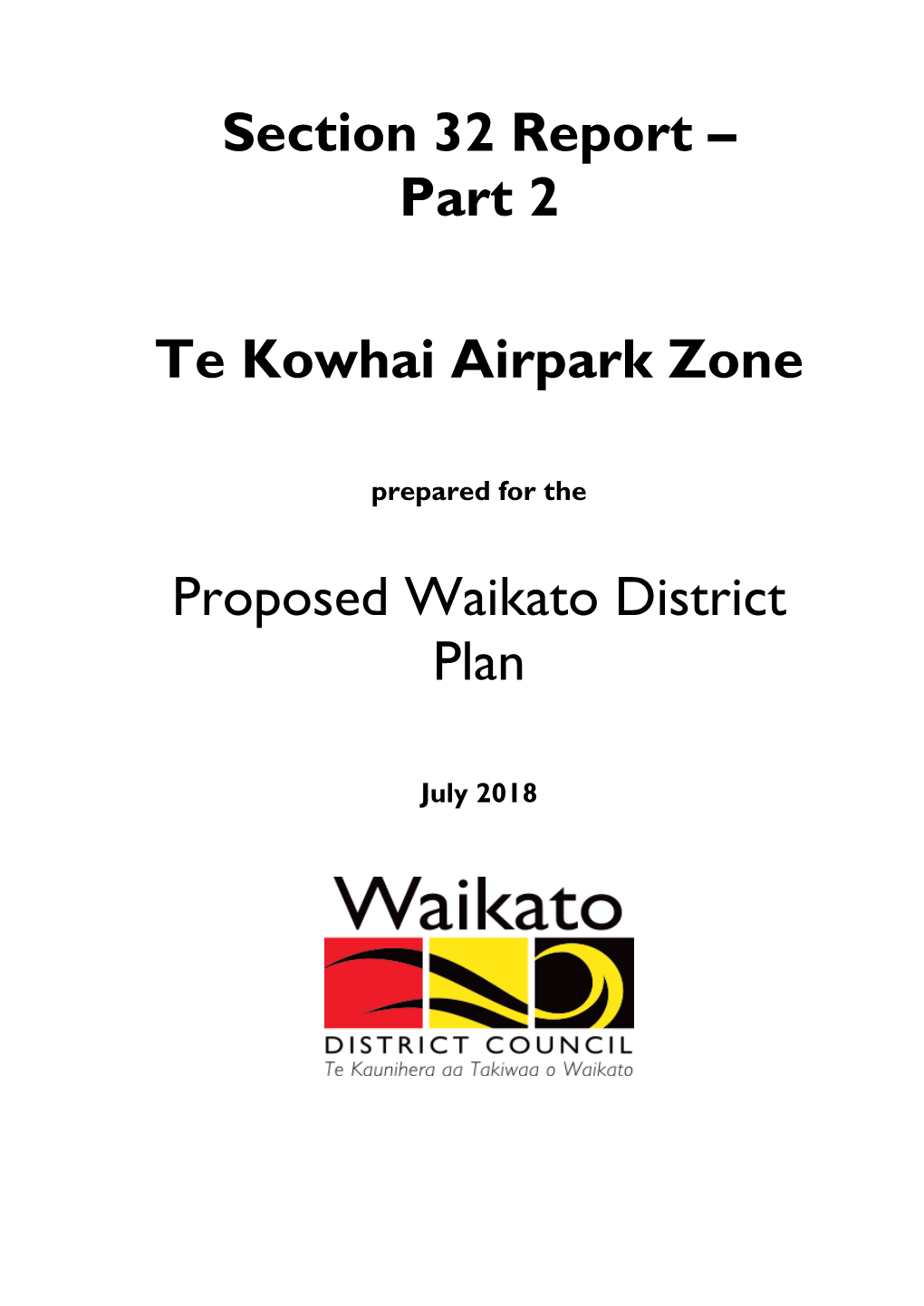 Section 32 Report – Part 2 Te Kowhai Airpark Zone Proposed Waikato