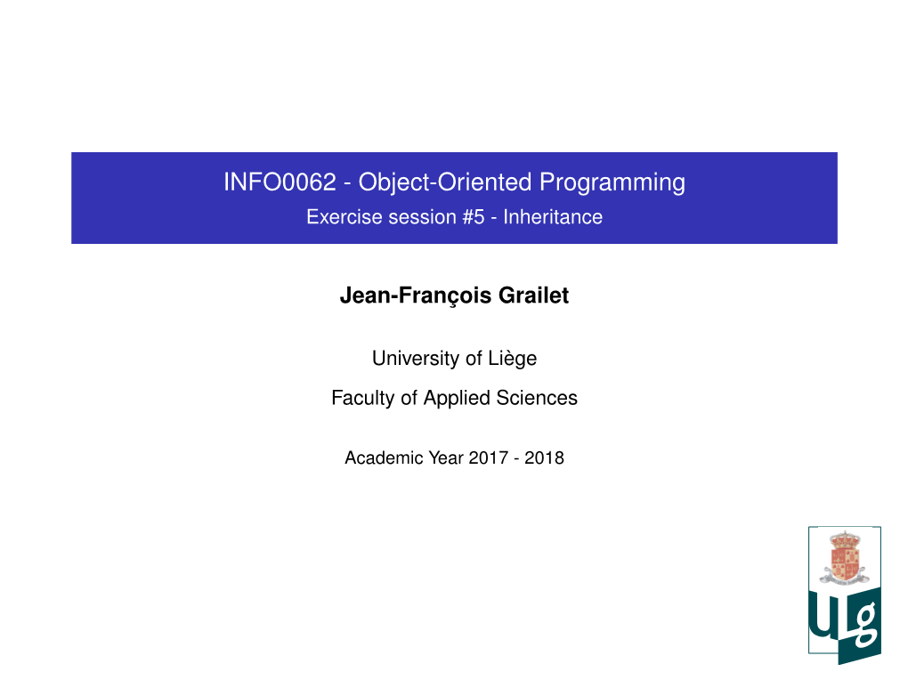 INFO0062 - Object-Oriented Programming Exercise Session #5 - Inheritance