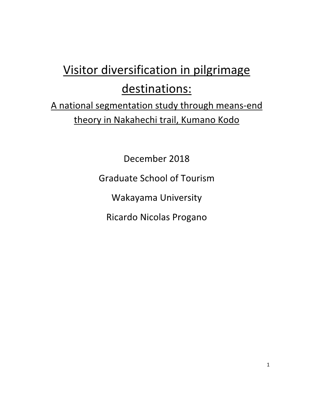 Visitor Diversification in Pilgrimage Destinations: a National Segmentation Study Through Means-End Theory in Nakahechi Trail, Kumano Kodo