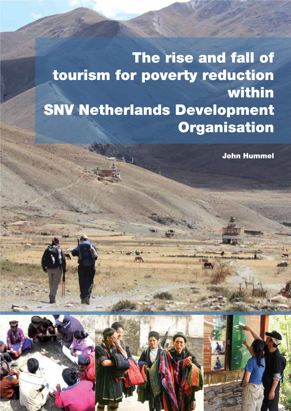 The Rise and Fall of Tourism for Poverty Reduction Within SNV Netherlands Development Organisation