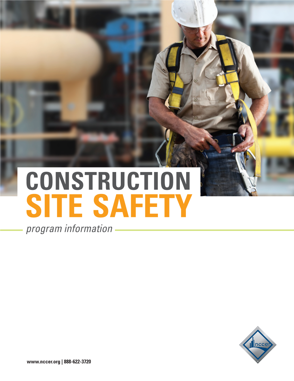 CONSTRUCTION SITE SAFETY Program Information