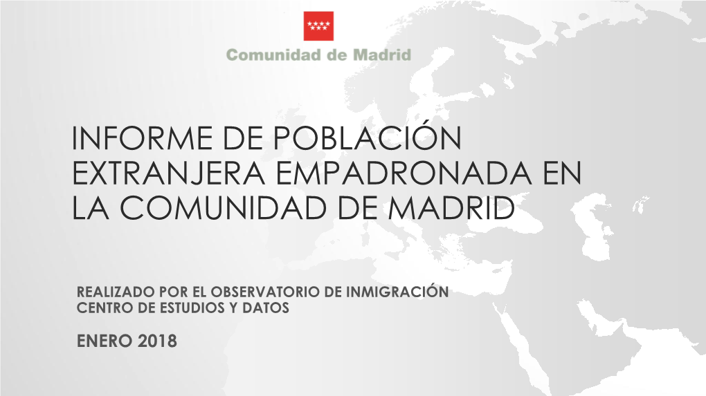 Informe De Población Extranjera Empadronada En La Comunidad De Madrid