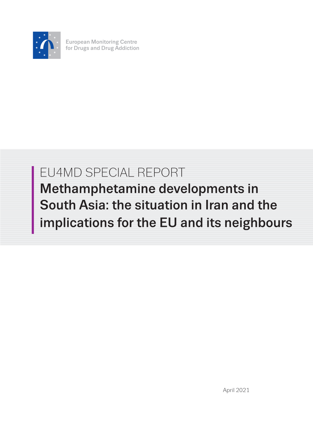 Ontract Title: Methamphetamine Developments in South Asia: Study