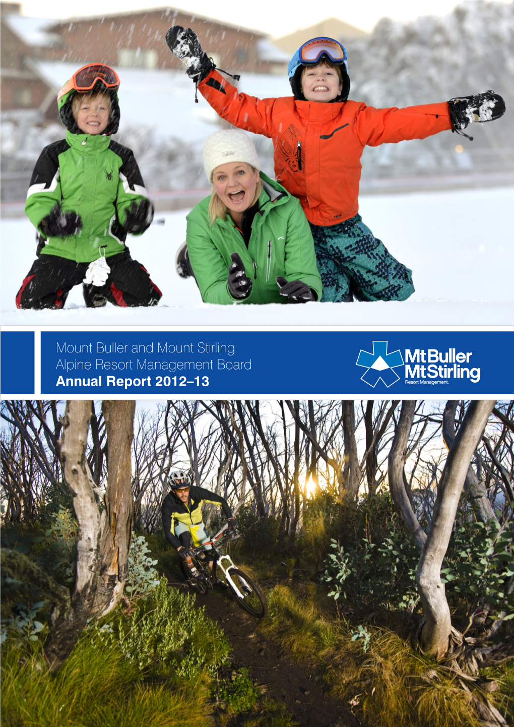 Mount Buller and Mount Stirling Alpine Resort Management Board Annual Report for the Year Ending 31 October 2013