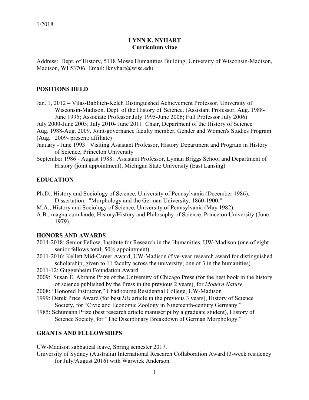 1/2018 1 LYNN K. NYHART Curriculum Vitae Address: Dept. of History, 5118 Mosse Humanities Building, University of Wisconsin-Mad